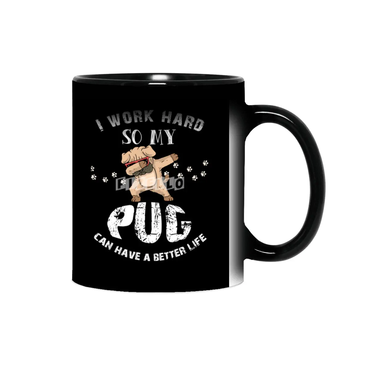 I WORK HARD SO MY PUG CAN HAVE A BETTER LIFE Sihirli Kupa