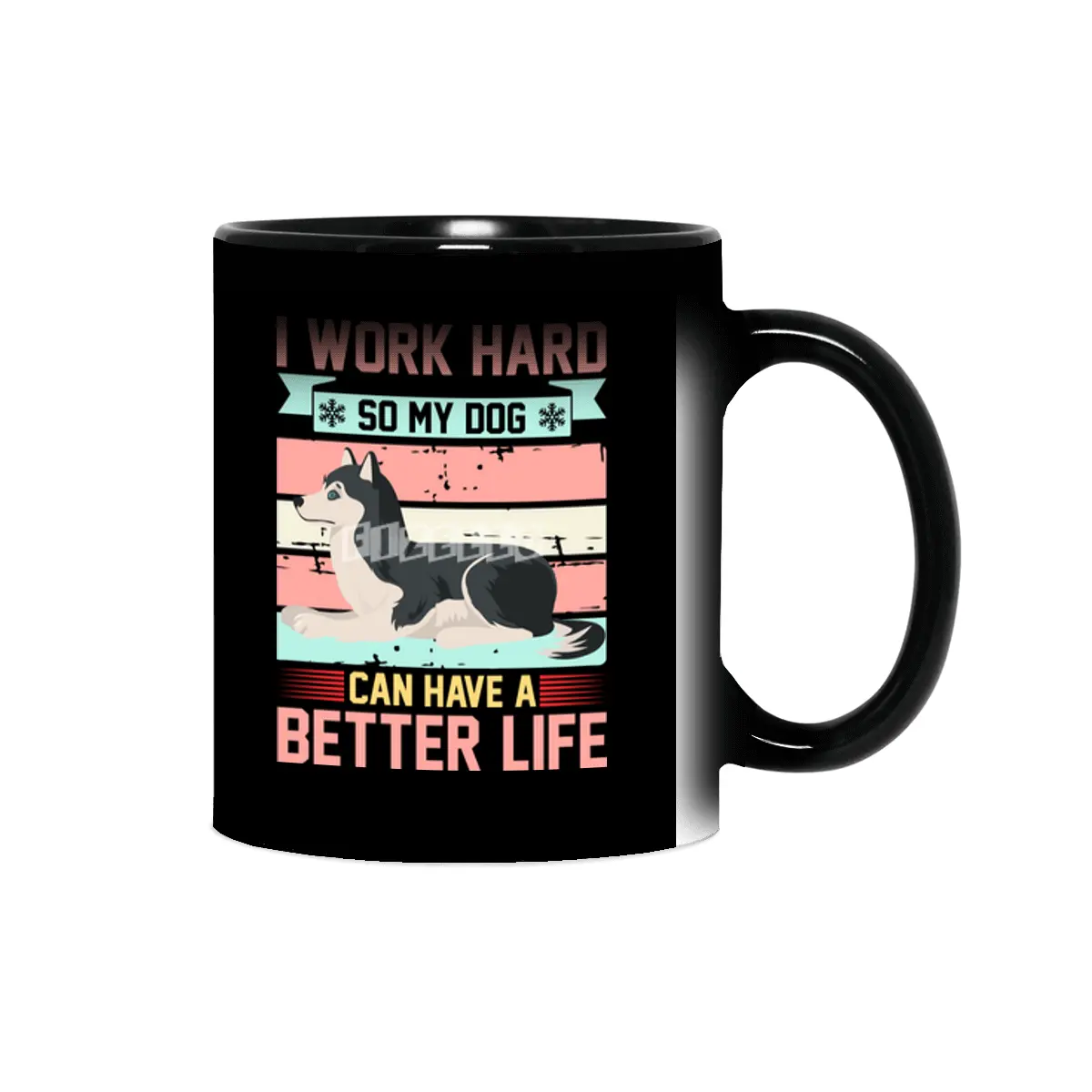 I WORK HARD SO MY DOG CAN HAVE A BETTER LIFE Sihirli Kupa