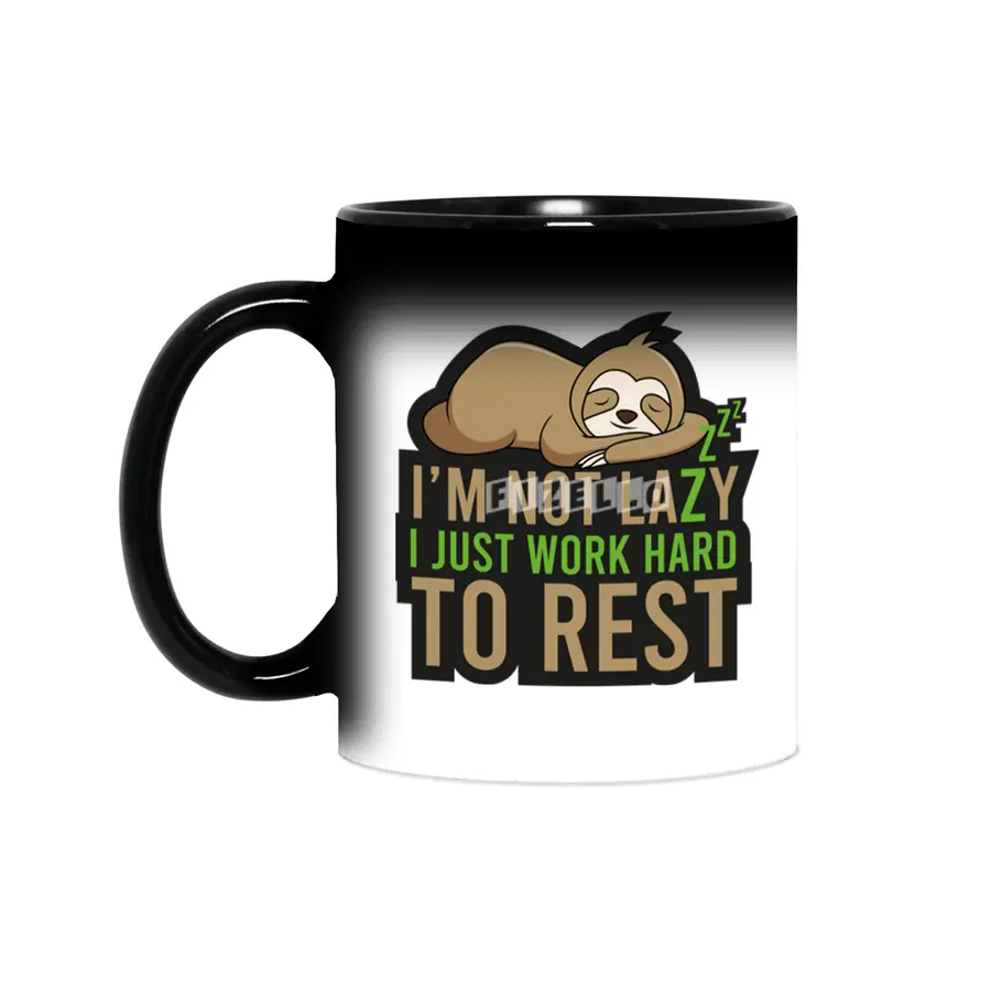 I'm not lazy, I just work hard to Rest Sihirli Kupa