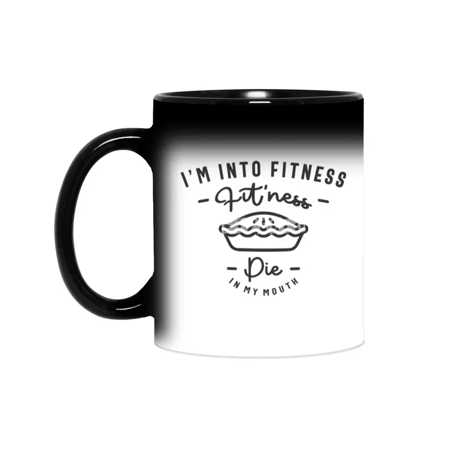 I'm Into Fitness Fit'ness Pie In My Mouth Sihirli Kupa