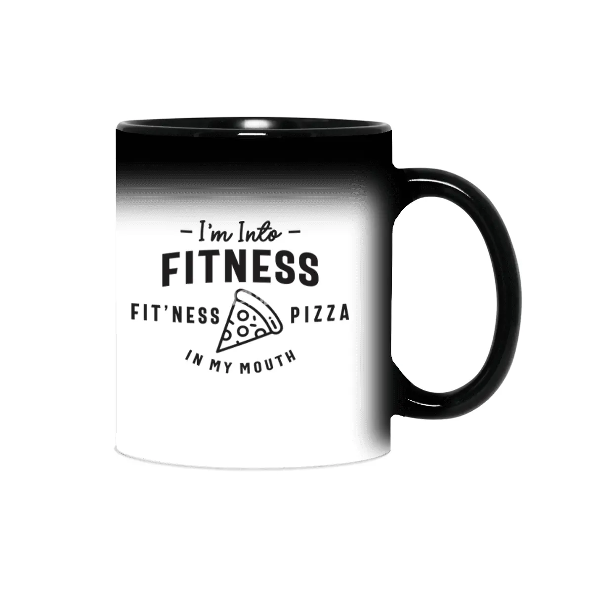 I'm Into Fitness Fit'ness Pizza In My Mouth Sihirli Kupa