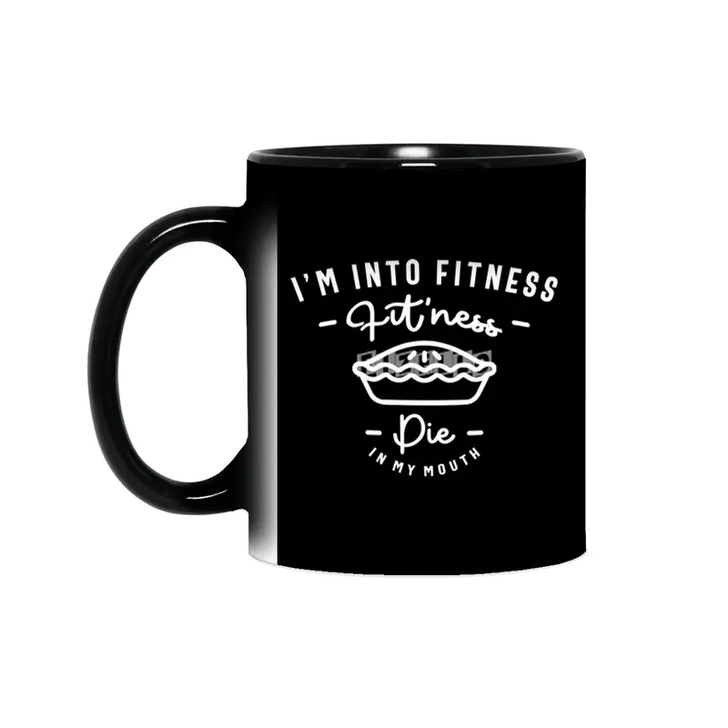 I'm Into Fitness Fit'ness Pie In My Mouth Sihirli Kupa