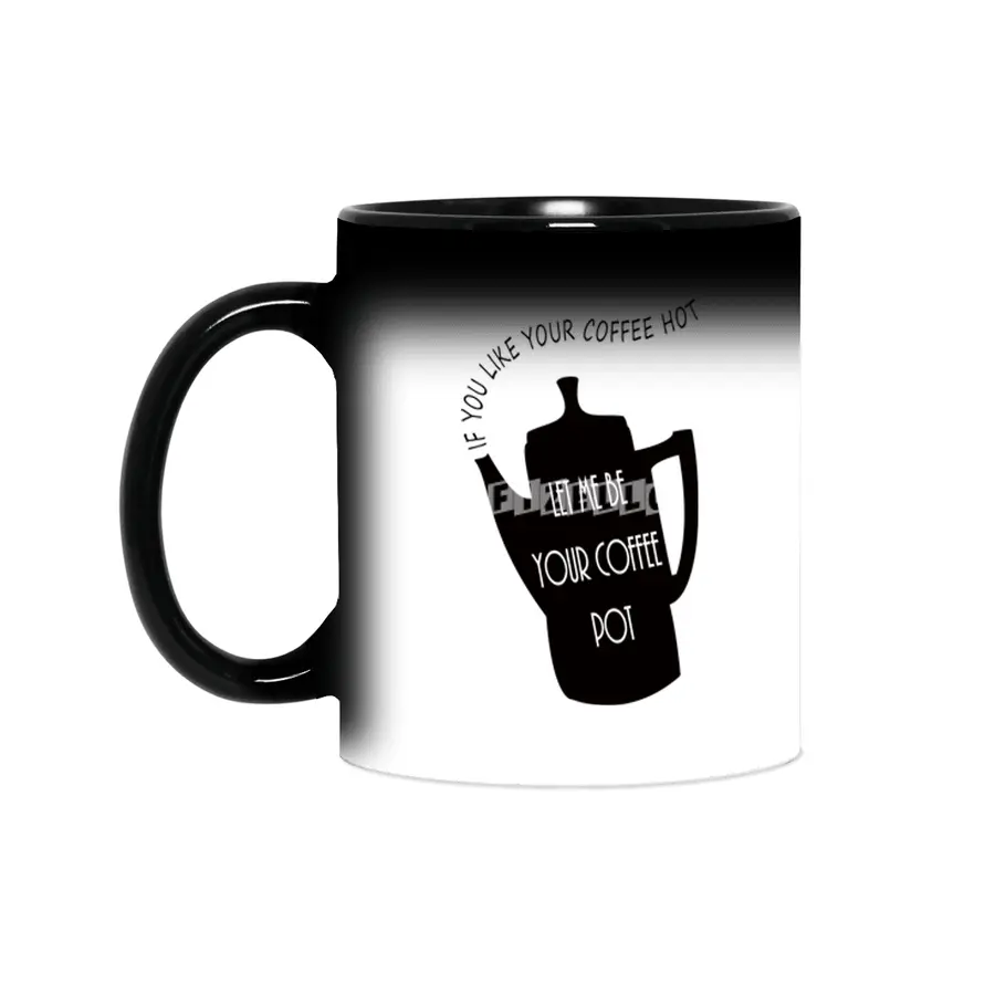 Let Me Be Your Coffee Pot Sihirli Kupa