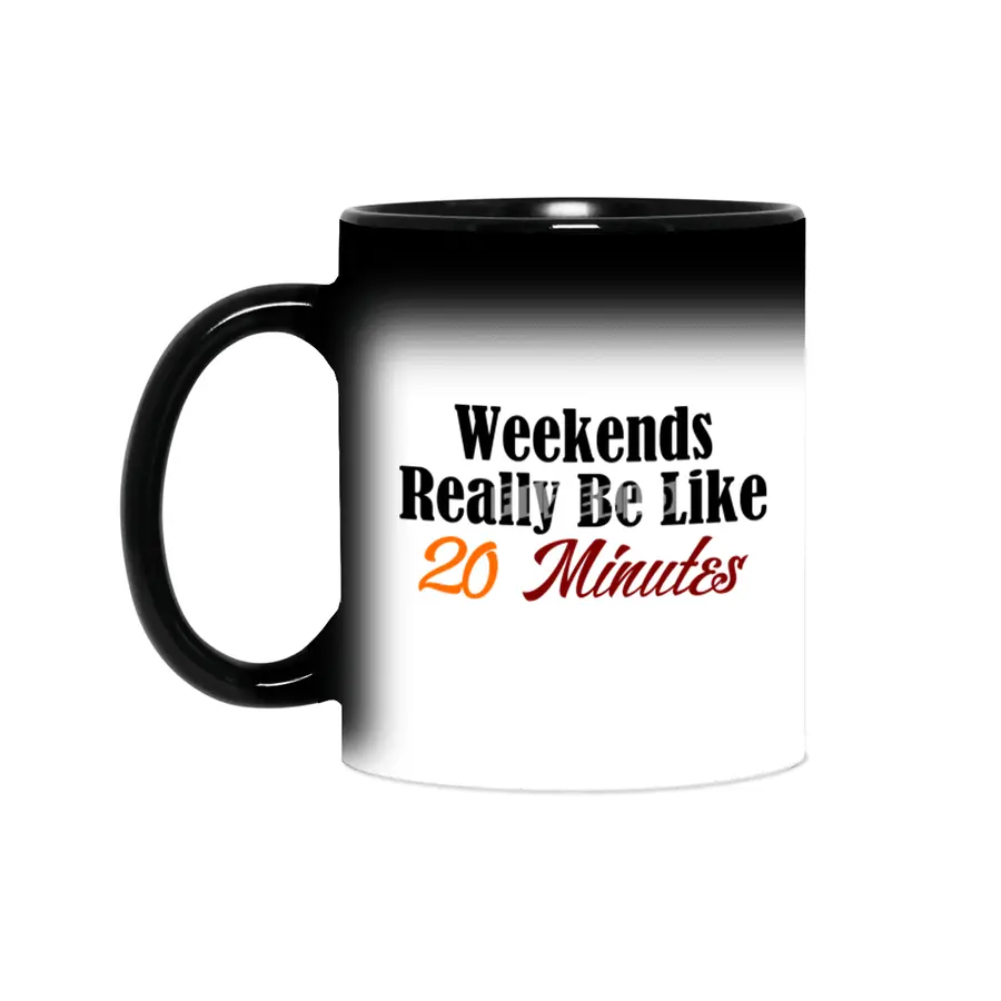Weekends Too Short Funny Work Sucks Monday Blues Meme Joke Sihirli Kupa