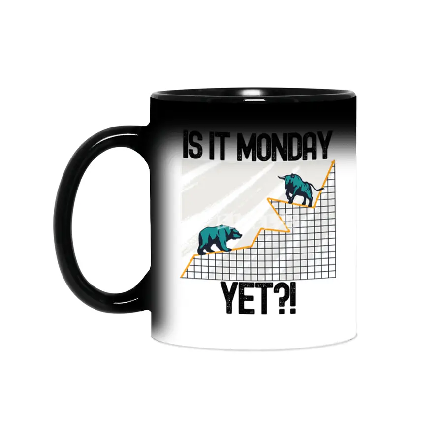 Is It Monday Yet? - Funny Trading Lover Sihirli Kupa
