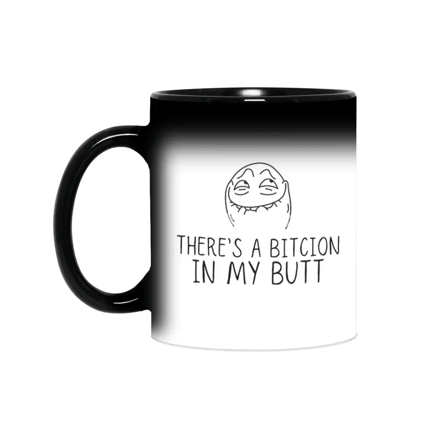 Funny Bitcoin Gift ,There is A Bitcion In My Butt Sihirli Kupa