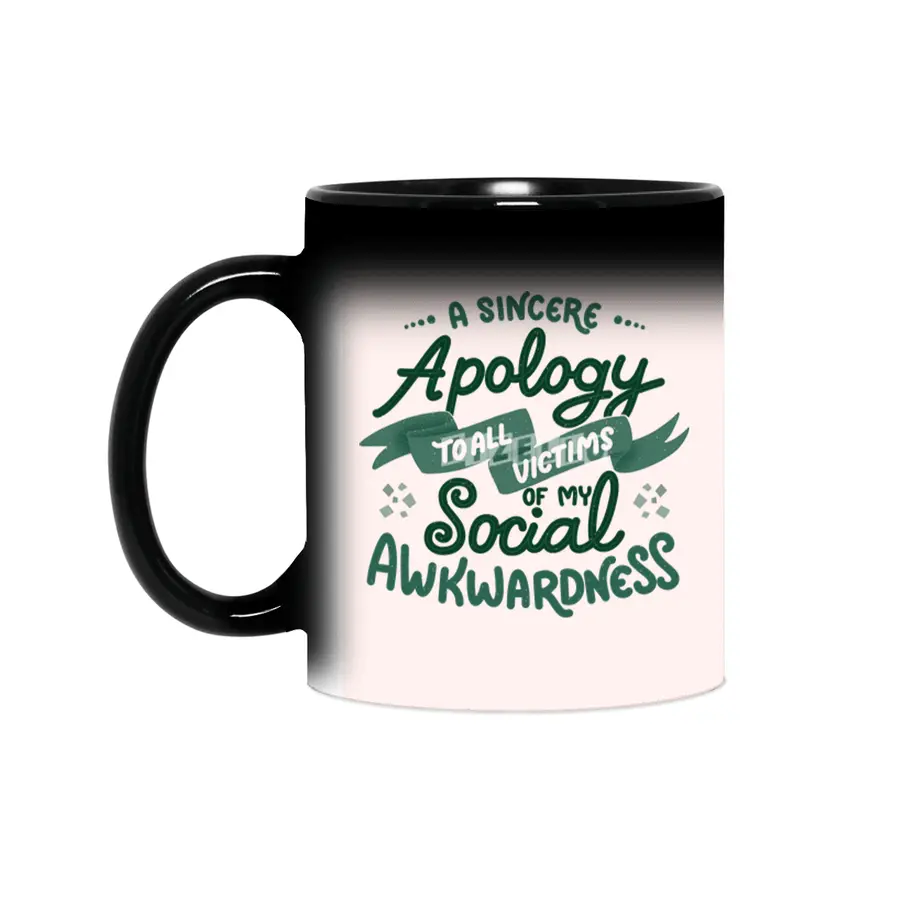 A sincere apology to all victims of my social awkwardness Sihirli Kupa