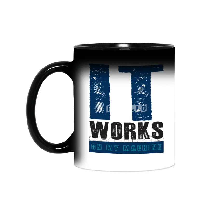 IT WORKS ON MY MACHINE - Programmer Sihirli Kupa