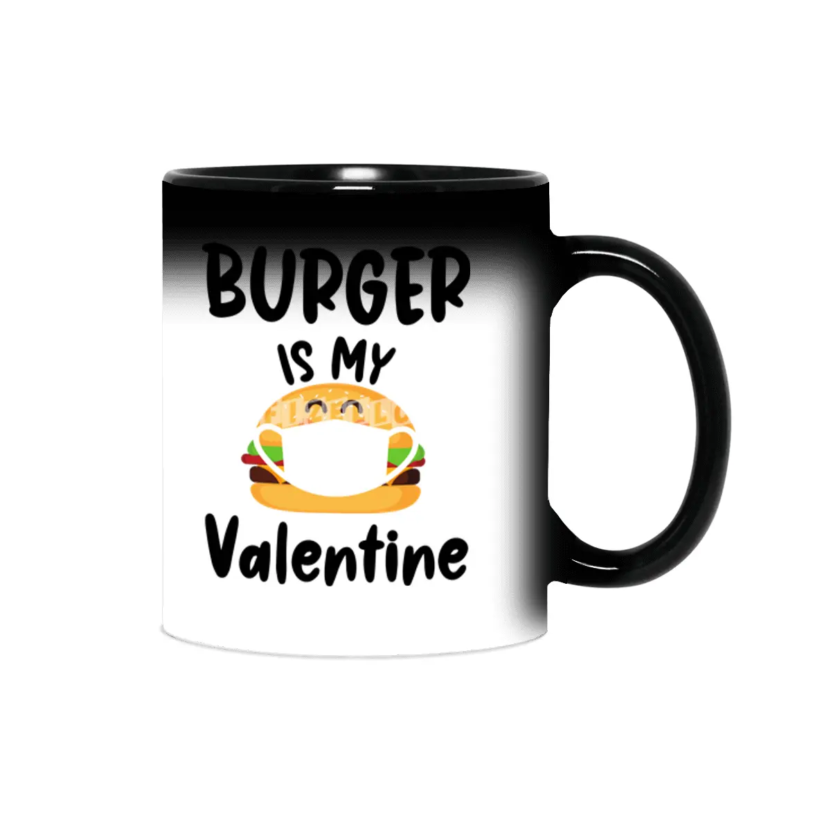 Burger Is My Valentine Gift Quarantine Valentines Sihirli Kupa
