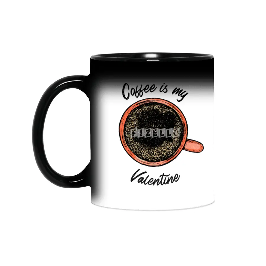 Coffee is my valentine Sihirli Kupa