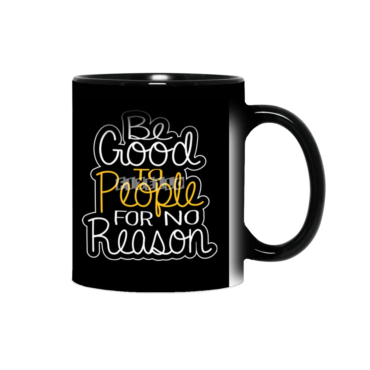Be Good To People For No Reason Peace Good Vibes Kind Kindness Sihirli Kupa