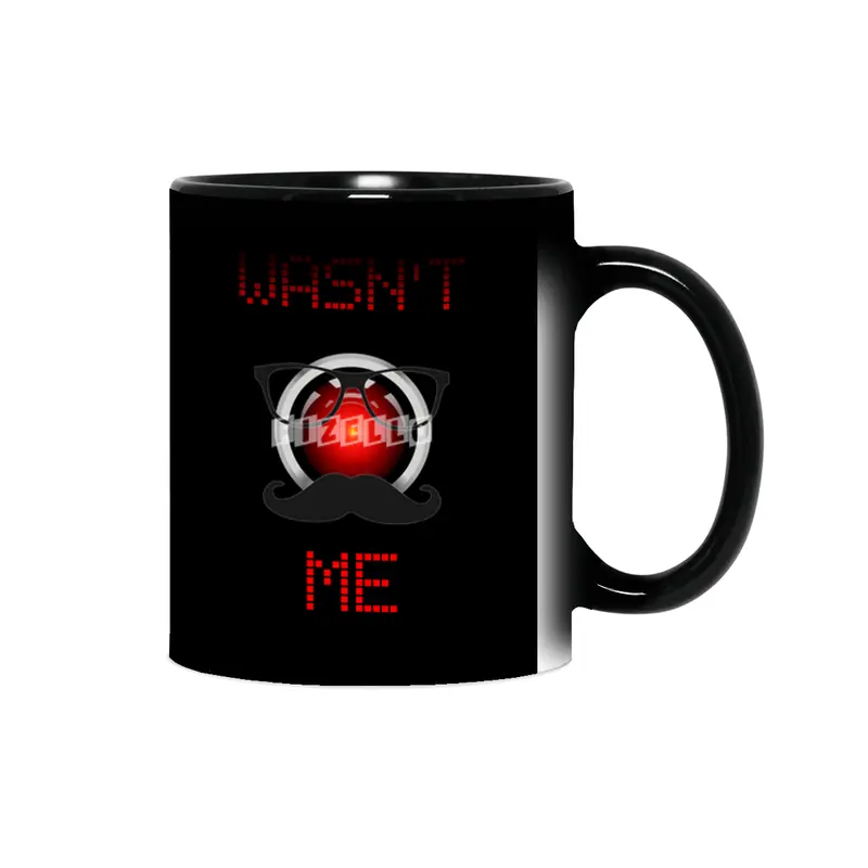 Wasn't Me. Android computer on the loose. Sihirli Kupa