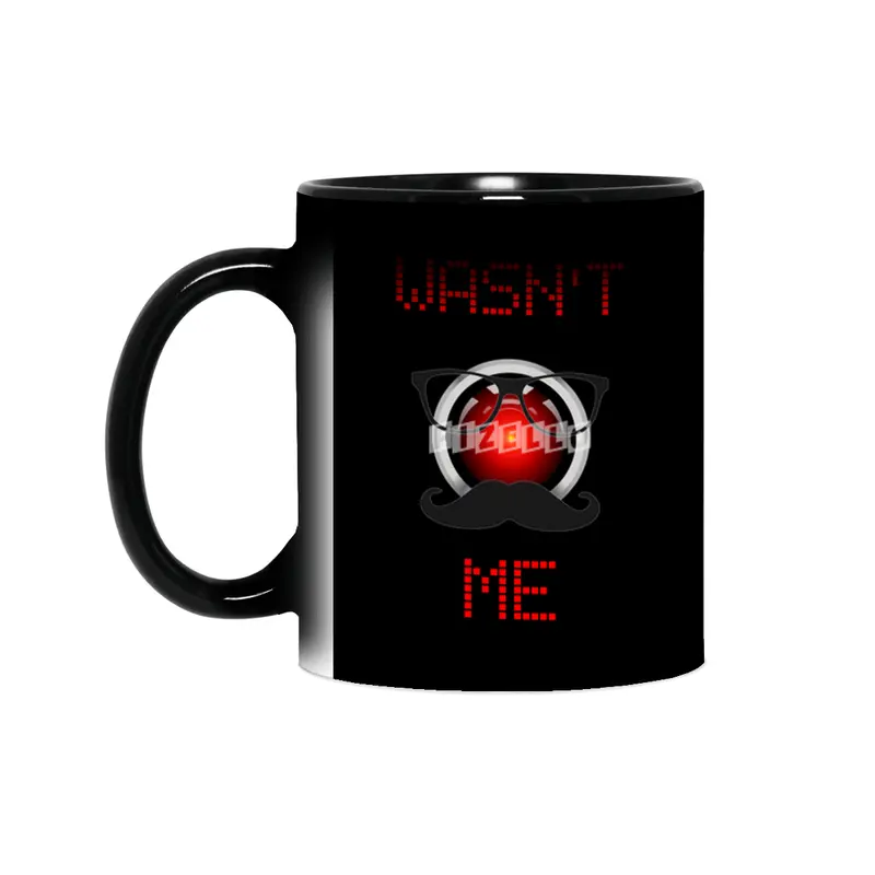 Wasn't Me. Android computer on the loose. Sihirli Kupa