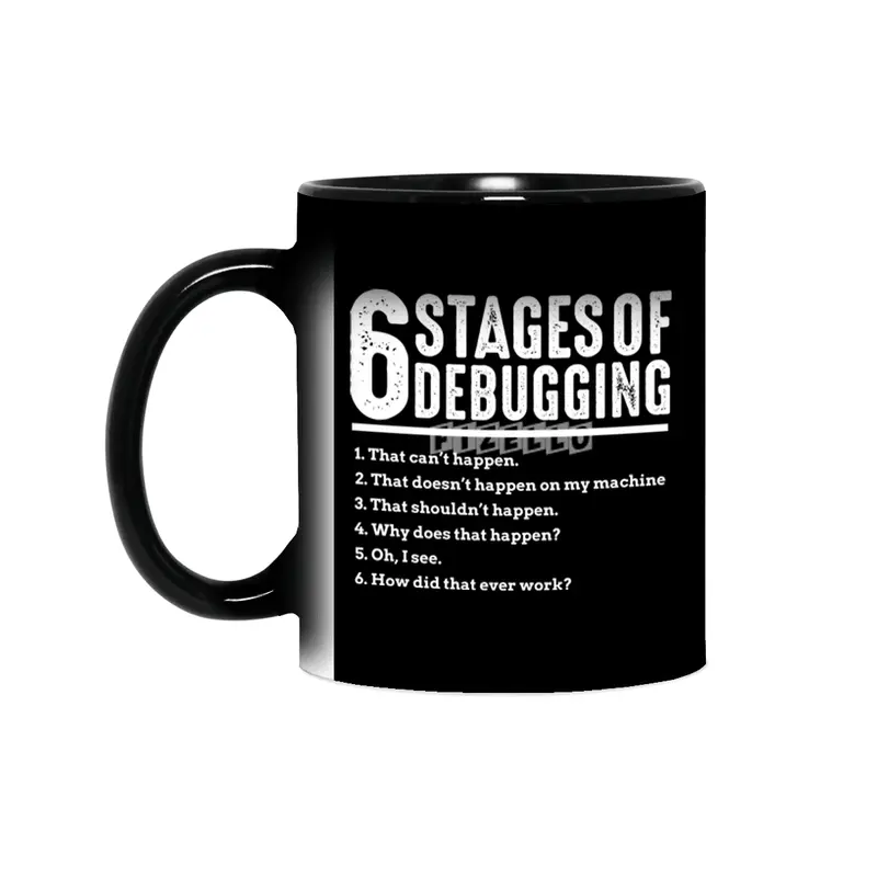 6 Stages of Debugging Bug Coding Computer Programmer Sihirli Kupa