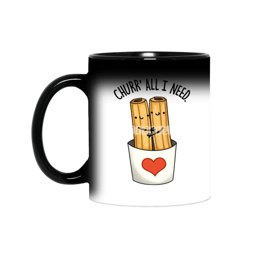 Churr All I Need Cute Churro Pun Sihirli Kupa