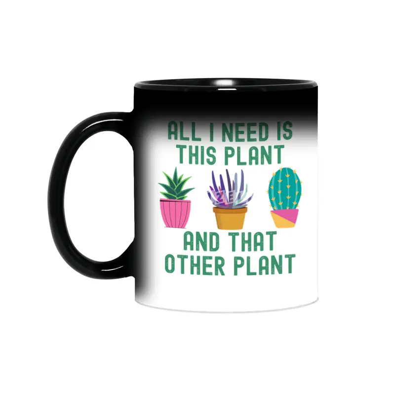 All I Need Is This Plant And That Plant Sihirli Kupa