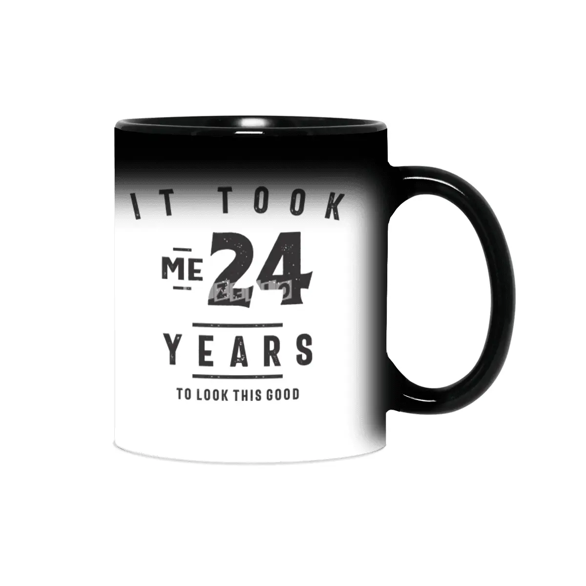 24th Birthday It Took Me 24 Years Old Sihirli Kupa