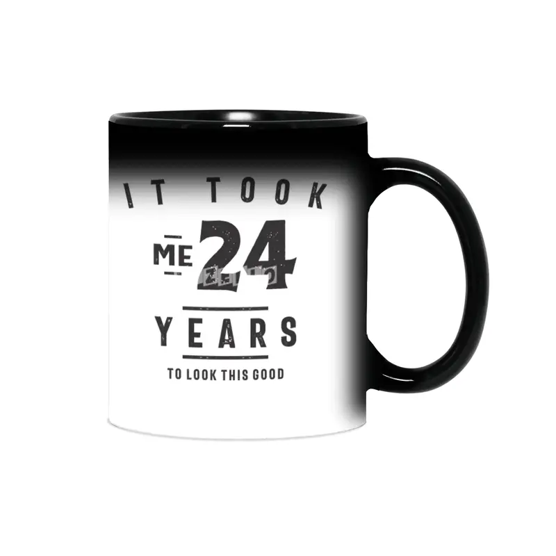 24th Birthday It Took Me 24 Years Old Sihirli Kupa