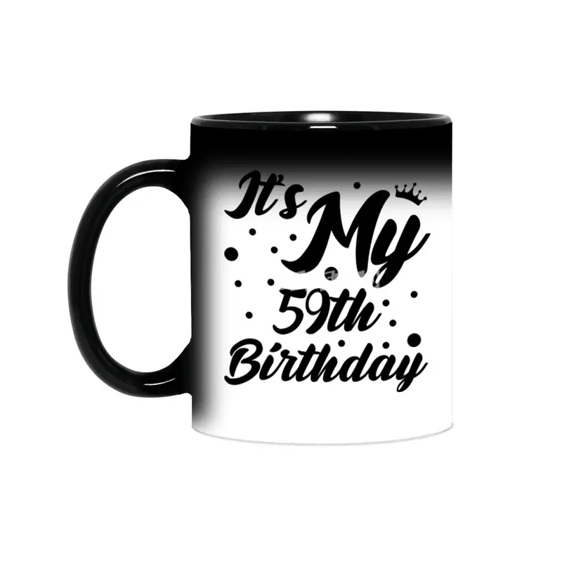 It's My 59th Birthday, 59 Years Old, 59th Birthday Queen Sihirli Kupa