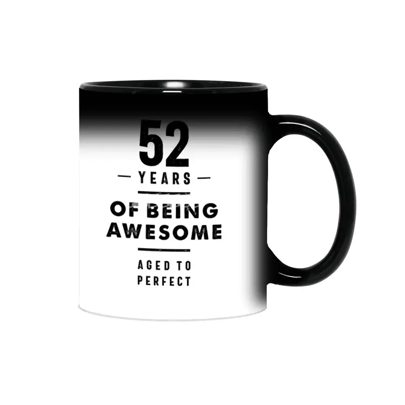 52 Year Old 52nd Birthday Funny Gift Sihirli Kupa