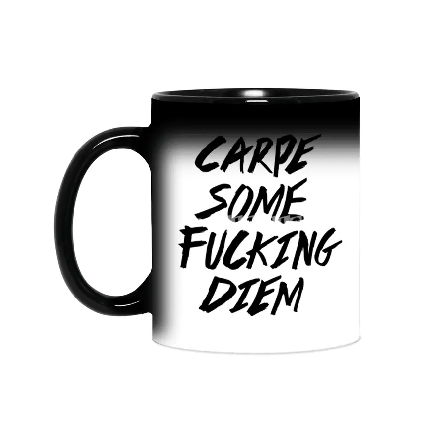 Carpe Some Fucking Diem Sihirli Kupa