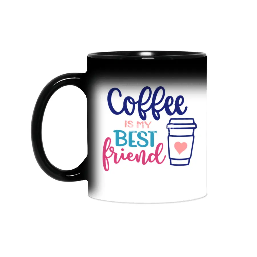 Coffee is my Best Friend Sihirli Kupa