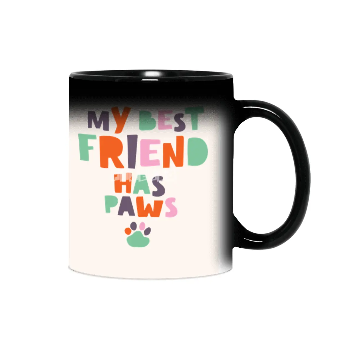 My best friend has paws Sihirli Kupa