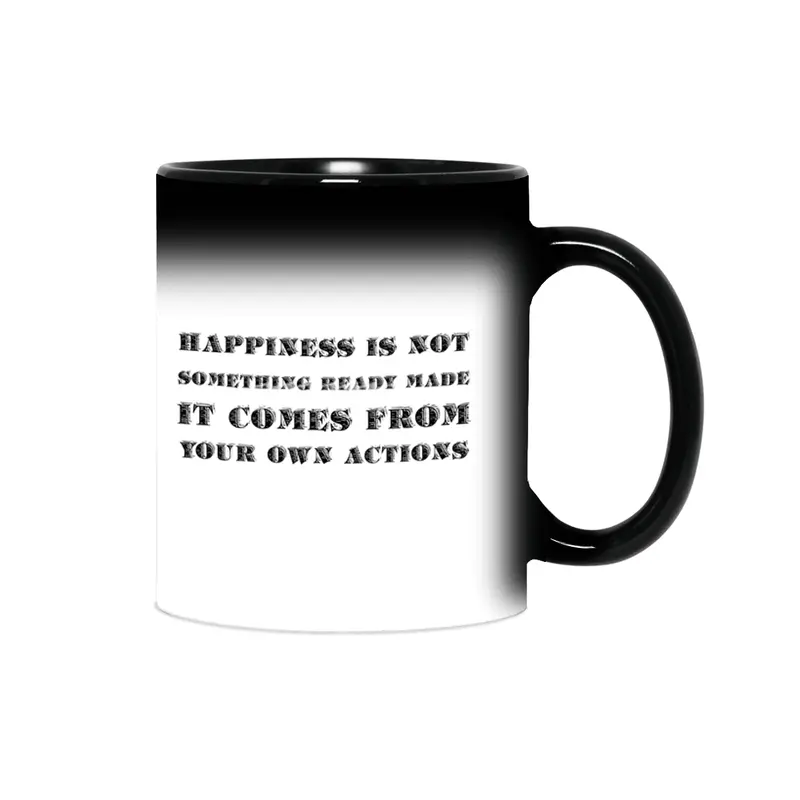 Happiness is not something ready made. It comes from your own actions in black Sihirli Kupa
