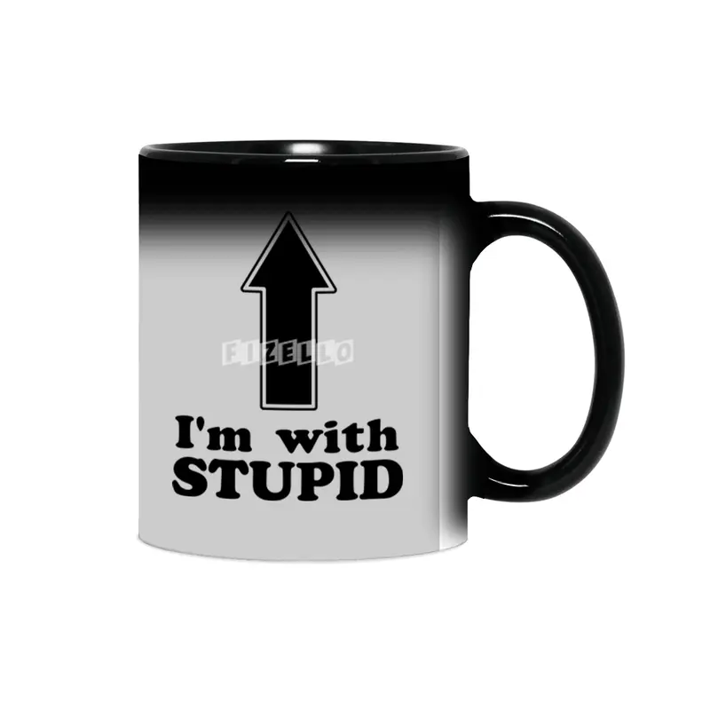 I'm with Stupid Sihirli Kupa