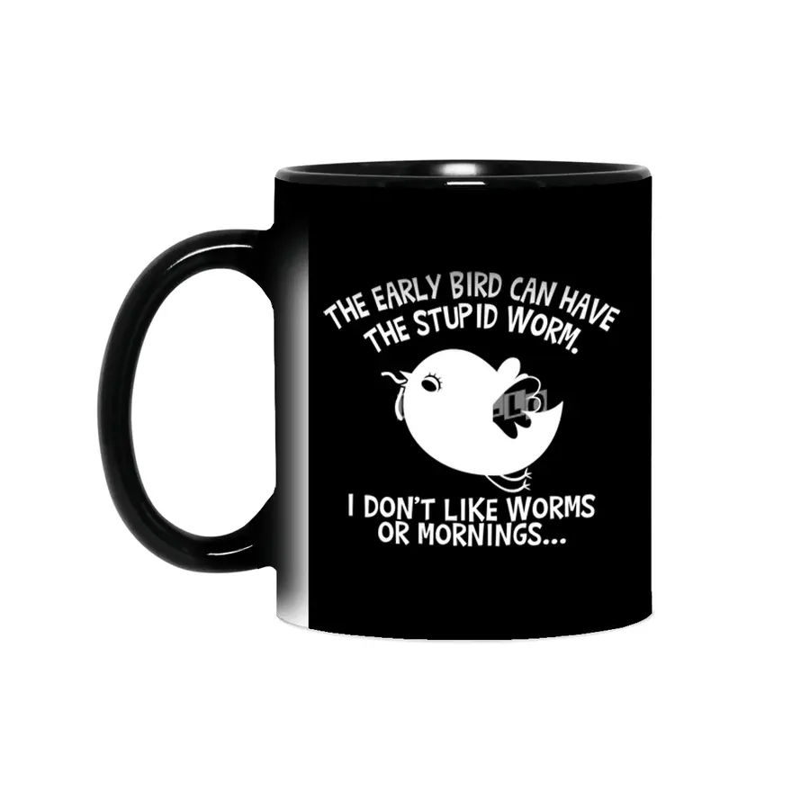 The Early Bird Can Have The Stupid Worm (white) Sihirli Kupa