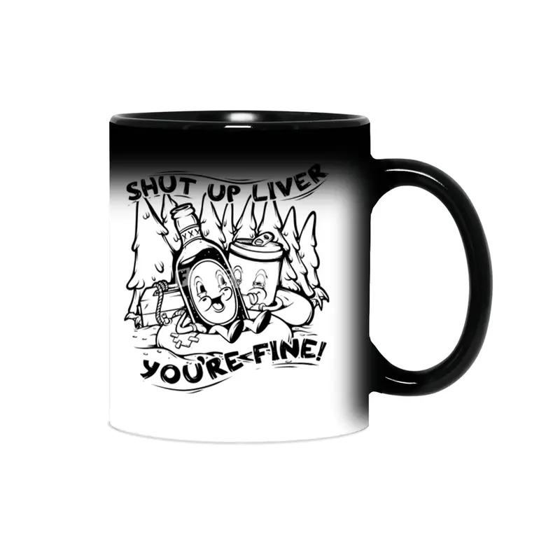 Shut Up Liver You're Fine Vintage Funny Drinking Sihirli Kupa