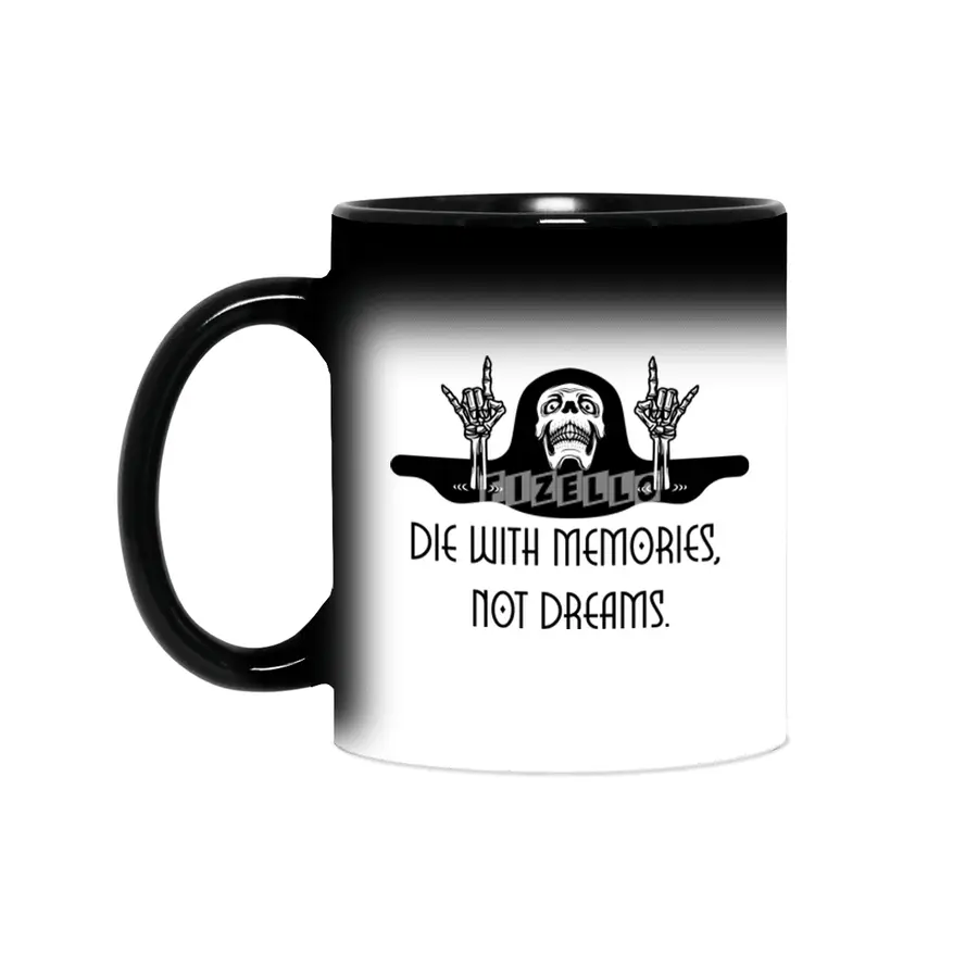 Die With Memories Not Dreams Death Carpe Diem Sihirli Kupa
