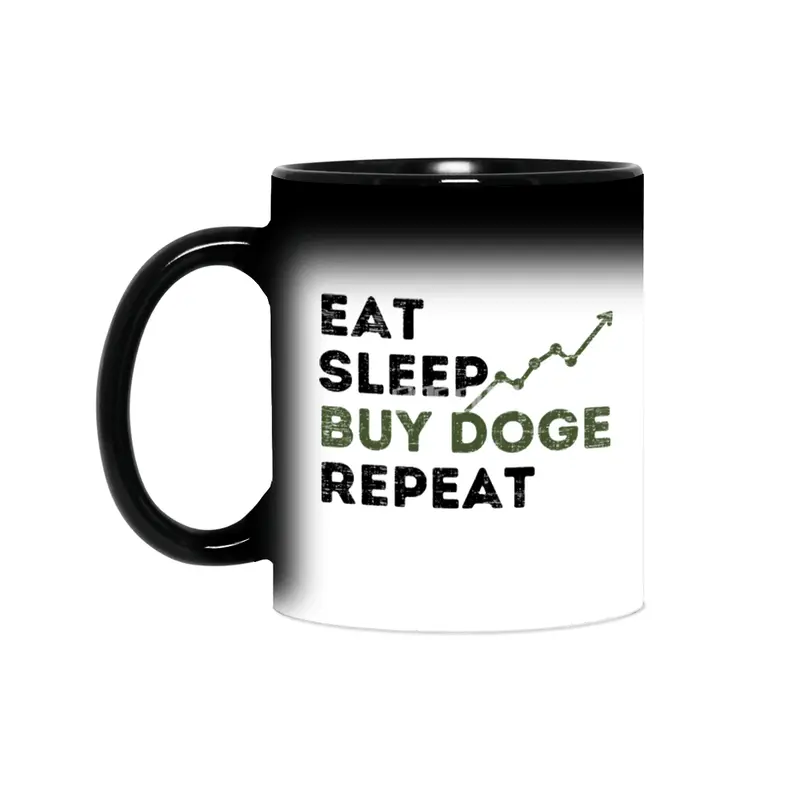 Eat Sleep Buy Doge Repeat,Funny Doge Coin Quotes Sihirli Kupa