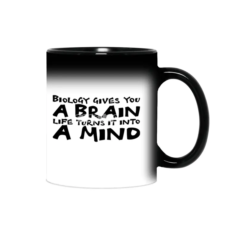 Biology gives you a brain. Life turns it into a mind in black Sihirli Kupa