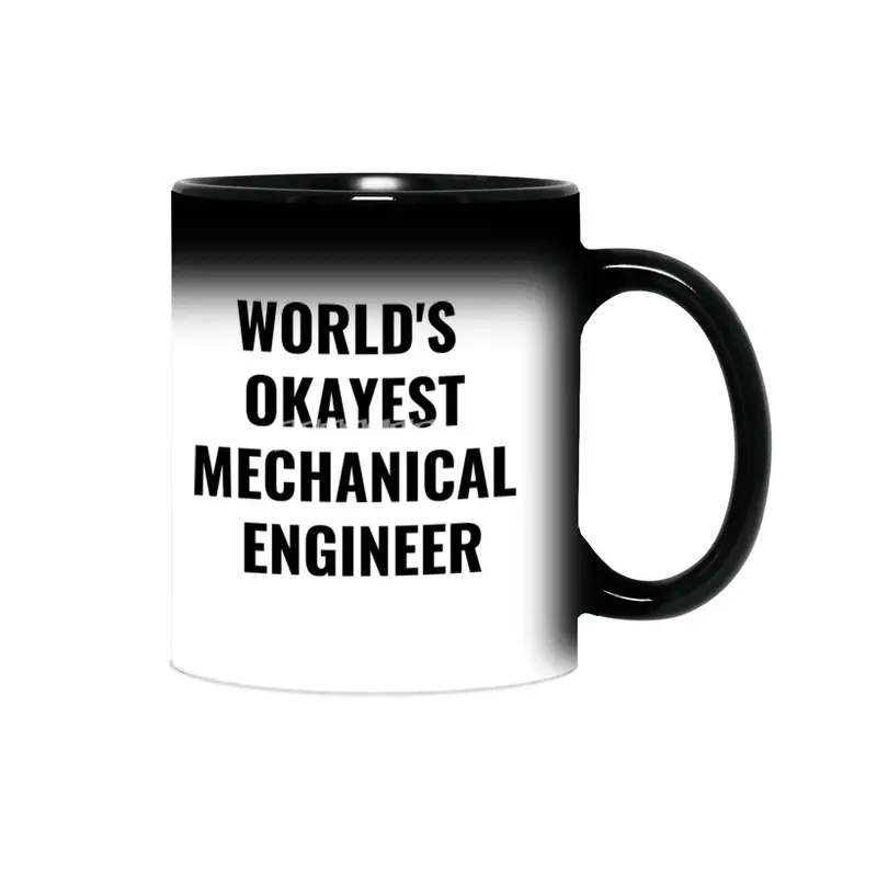 World's Okayest Mechanical Engineer Quote Sihirli Kupa