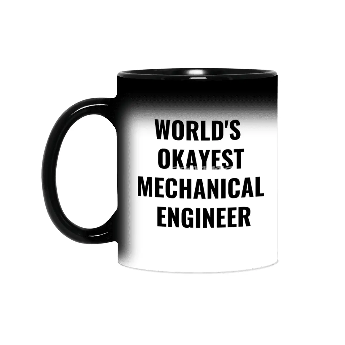 World's Okayest Mechanical Engineer Quote Sihirli Kupa