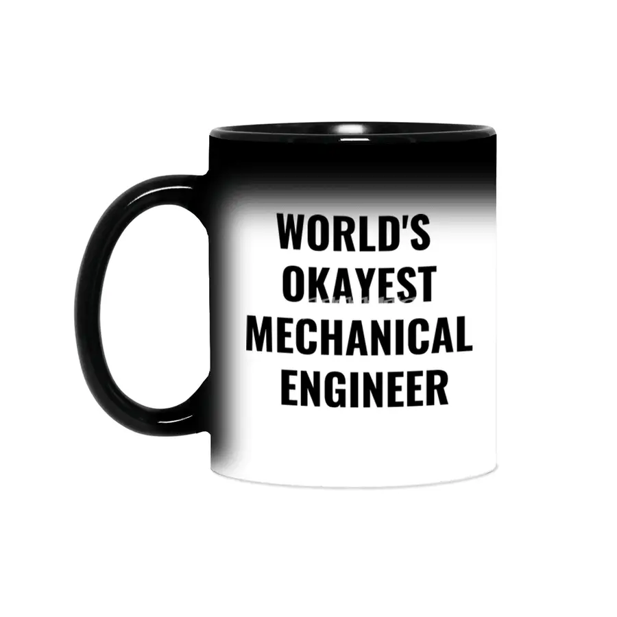 World's Okayest Mechanical Engineer Quote Sihirli Kupa