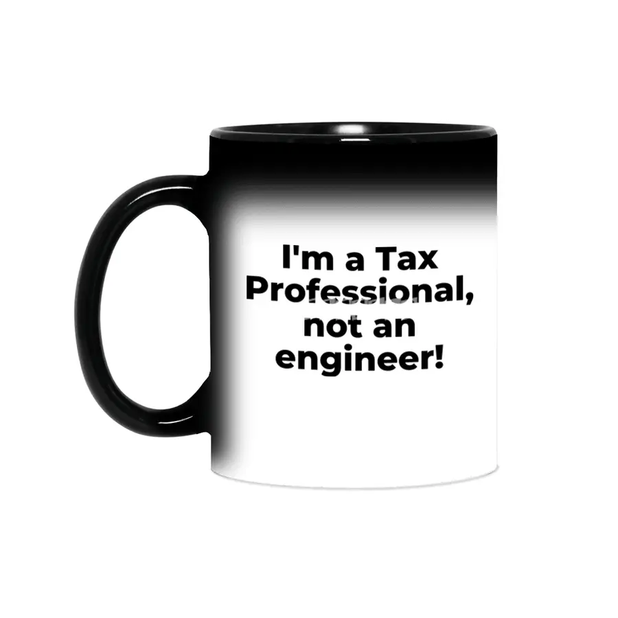 I'm a Tax Professional, not an engineer! Sihirli Kupa