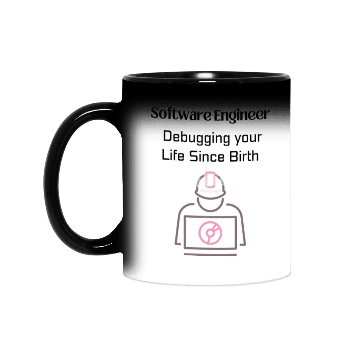 Software Engineer: Debugging your Life Since Birth Sihirli Kupa