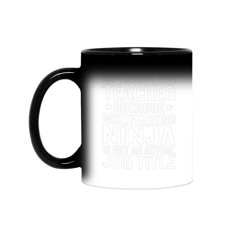Special Ed Multitasking Ninja Job Title Funny Teacher Sihirli Kupa