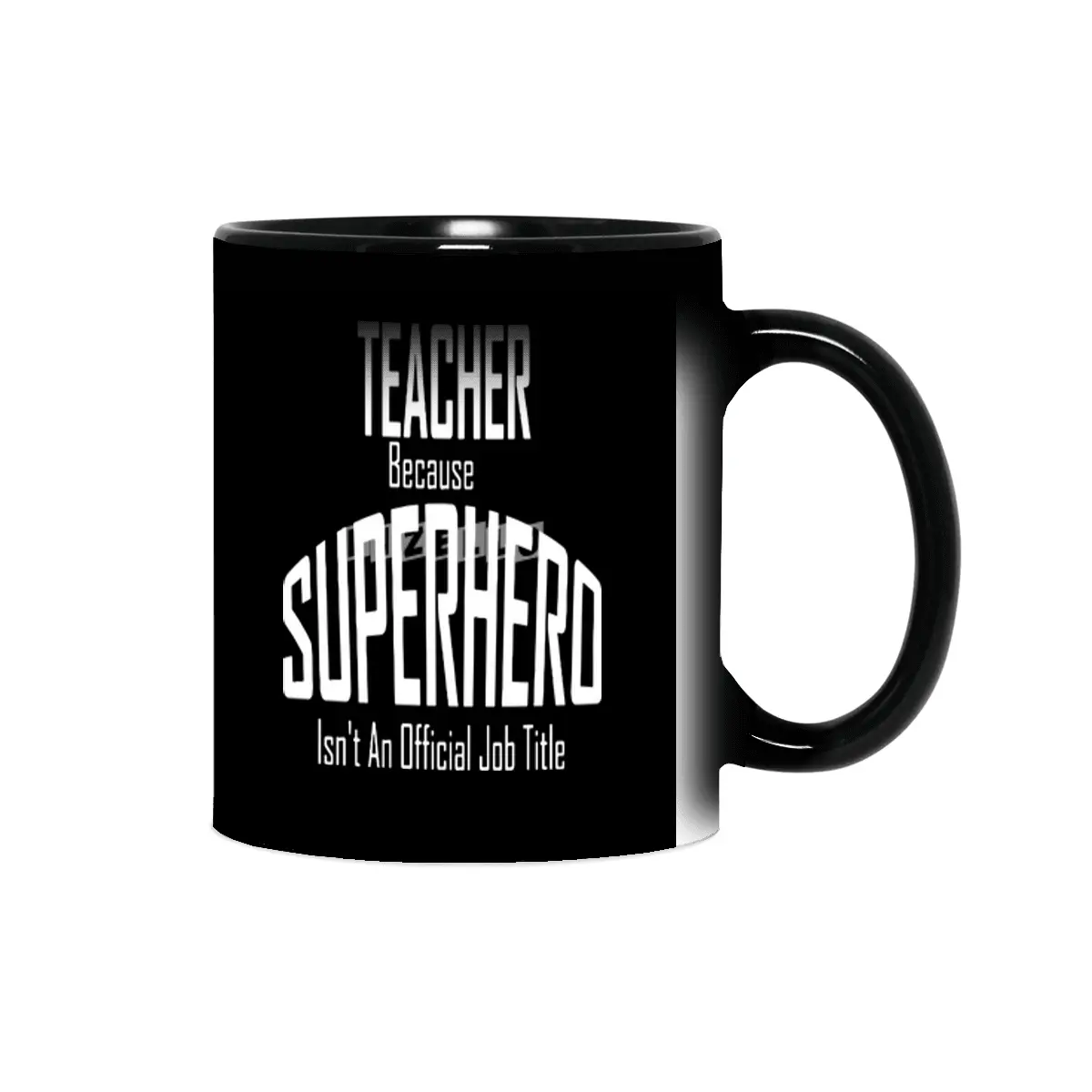 Teacher Because Superhero Isn't An Official Job Title Funny Sihirli Kupa