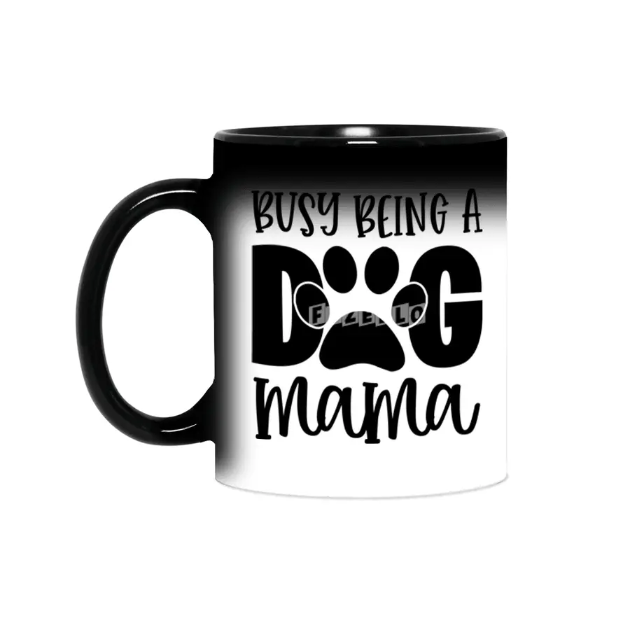 Busy Being a Dog Mama Sihirli Kupa