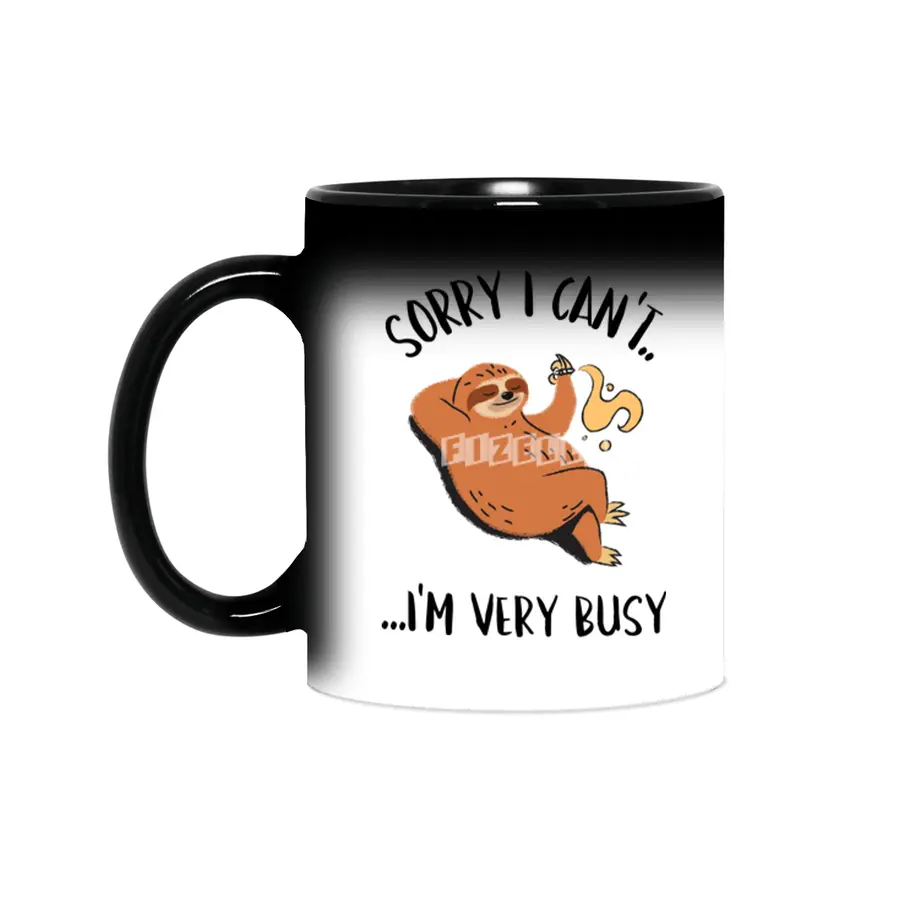 Sorry I Can't, I'm Very Busy Sloth Sihirli Kupa