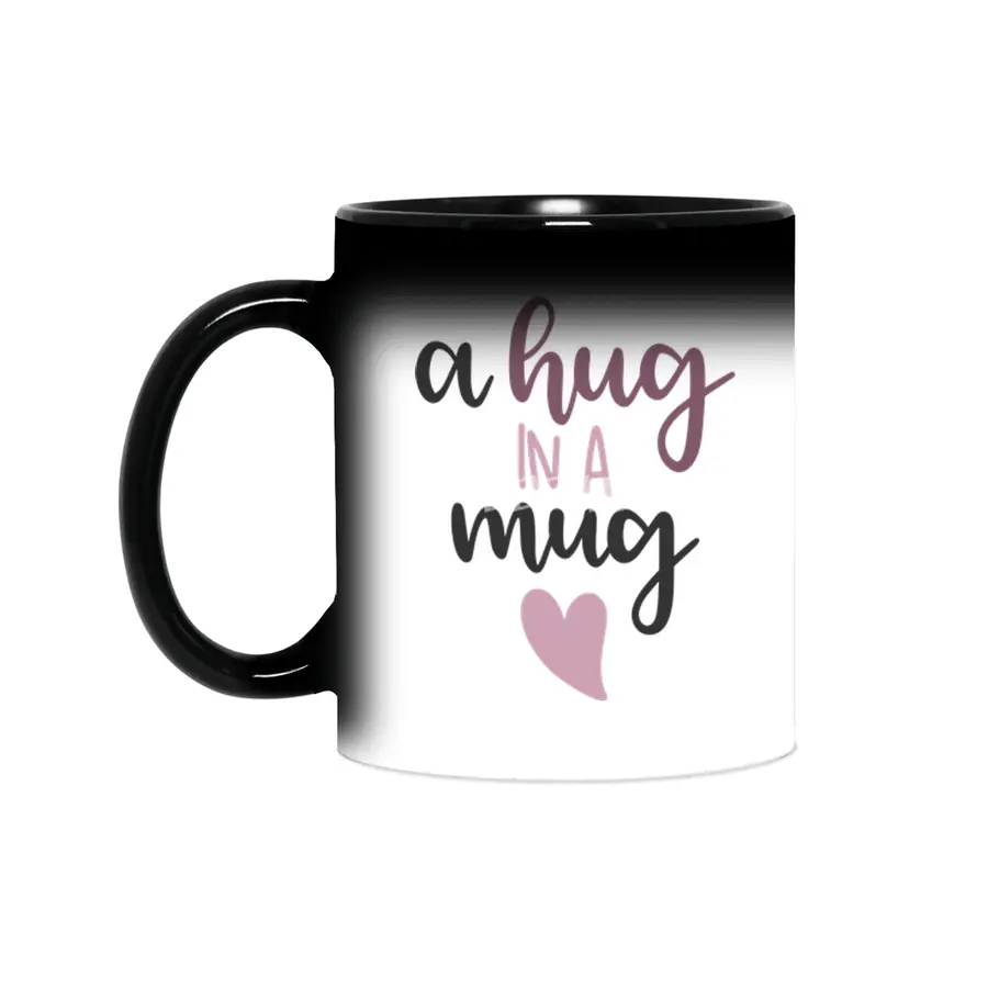 A Hug In A Mug - Cute Saying With A Heart Sihirli Kupa