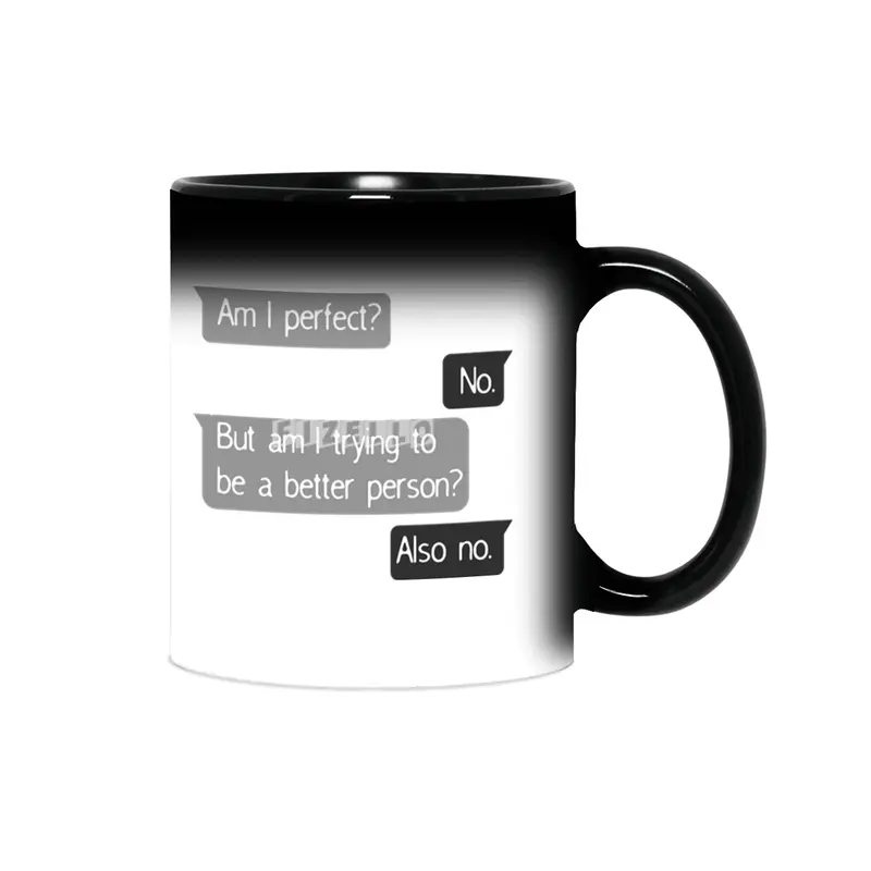 Am I Perfect No Trying To Better Person? Sihirli Kupa