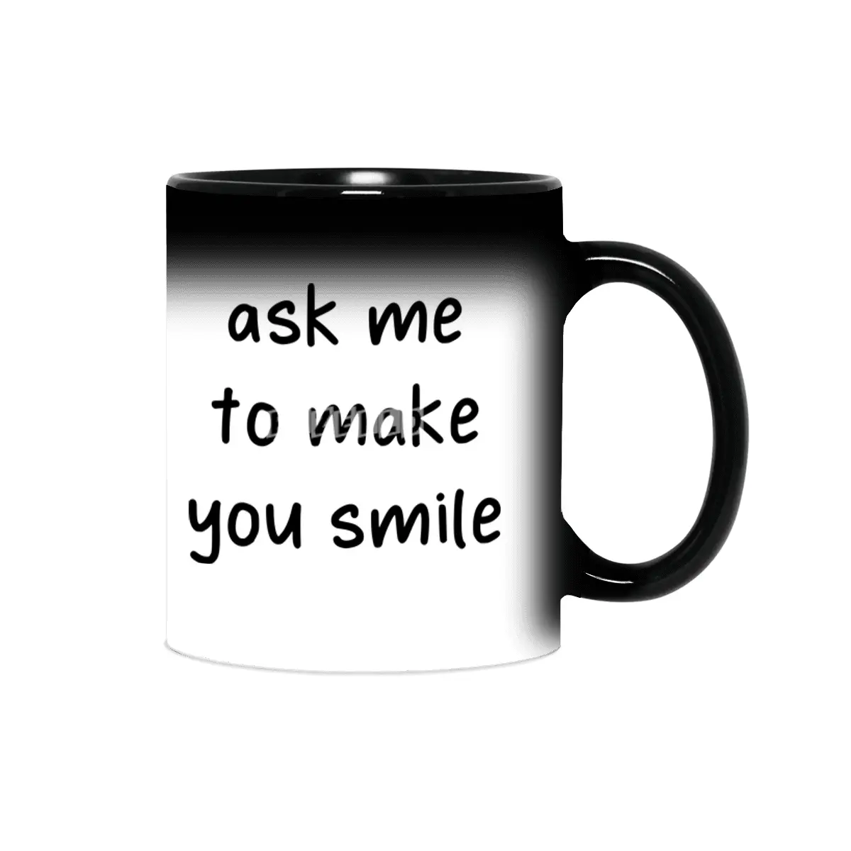 Ask Me To Make You Smile Funny Saying Sihirli Kupa
