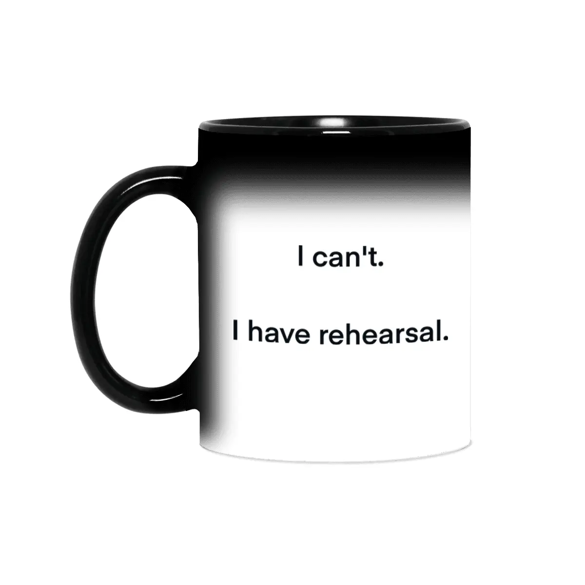 I have rehearsal. Sihirli Kupa