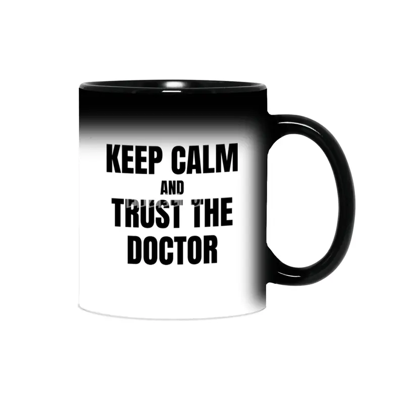 Keep Calm and Trust the Doctor Sihirli Kupa