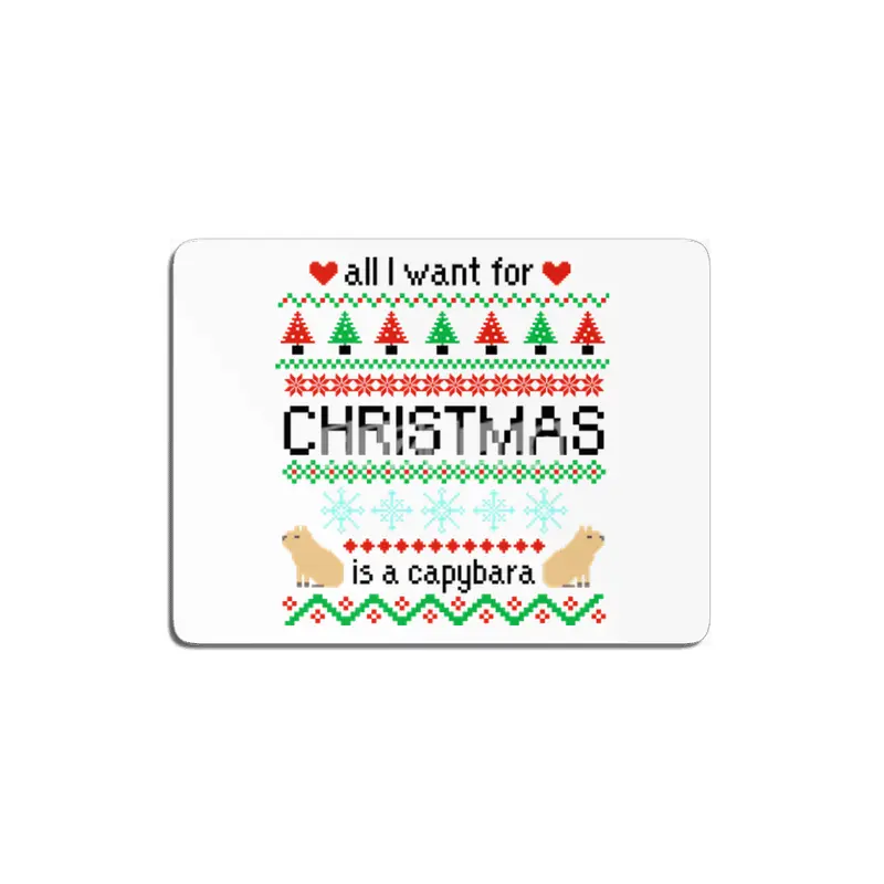 All I Want for Christmas is a Capybara Ugly Sweater MDF Tablo