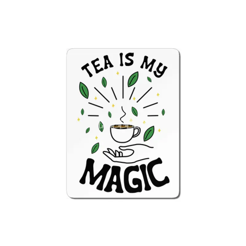Tea Is My Magic MDF Tablo